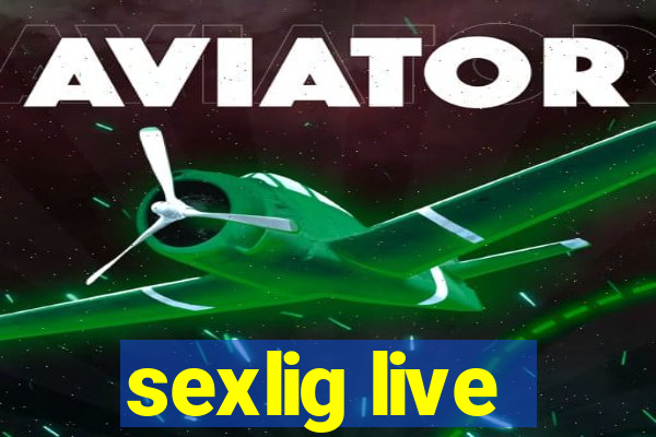 sexlig live